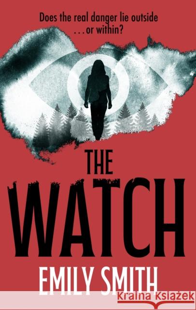 The Watch Emily Smith 9781448319930