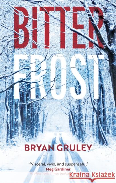 Bitterfrost Bryan Gruley 9781448320516 Canongate Books
