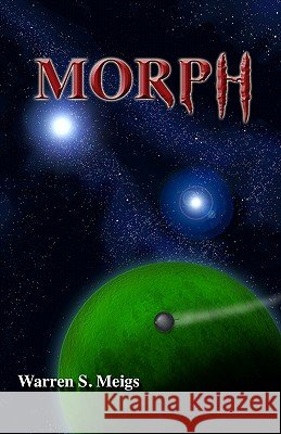 Morph Warren S. Meigs 9781448602773
