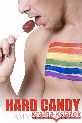 Hard Candy Amanda Young 9781448614127 Createspace