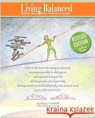 Living Balanced: Healthy Mind & Body Reference Guide 3rd Edition Stacey A. Kimbrell 9781448624850 Createspace