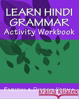 Learn Hindi Grammar Activity Workbook Paridhi Verma Dinesh Verma 9781448648856 Createspace
