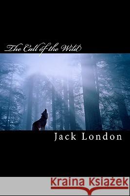 The Call of the Wild Jack London Tom Thomas 9781448655144 Createspace