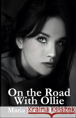 On the Road with Ollie Maria Rachel Hooley 9781448659029 Createspace