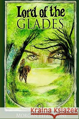 Lord of The Glades Fitzsimons, Morgan 9781448665662
