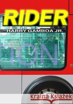 Rider Harry Gambo 9781448670307 Createspace