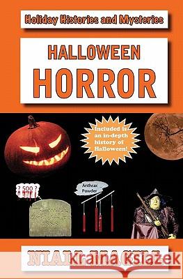 Halloween Horror Niall Magill Austin White-Pentony 9781448671359 Createspace