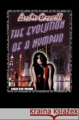 The evolution of a nympho Caswell, Archie 9781448678617