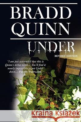 Under: Revised Edition Bradd Quinn 9781448679881