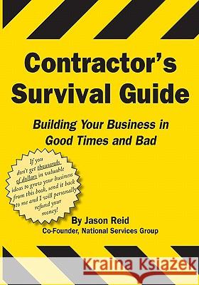 Contractor's Survival Guide MR Jason Reid 9781448679980 Createspace