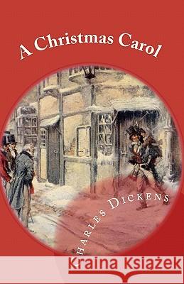 A Christmas Carol Charles Dickens 9781448682683 Createspace