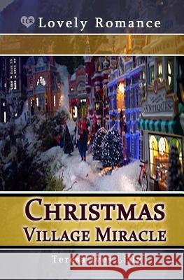 Christmas Village Miracle Teresa Ives Lilly 9781448695058 Createspace