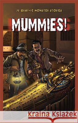 Mummies! Mark Cheatham   9781448864096 PowerKids Press