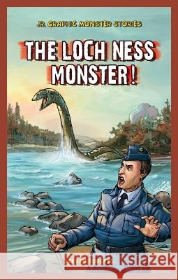 The Loch Ness Monster! Steven Roberts 9781448880041 PowerKids Press