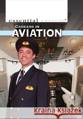 Careers in Aviation Suzanne Weinick 9781448882397 Rosen Classroom