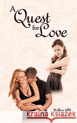 A Quest for Love Vineyard, Rolling Hills 9781449004033
