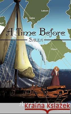 A Time Before: Salea Windon, Anita 9781449005276