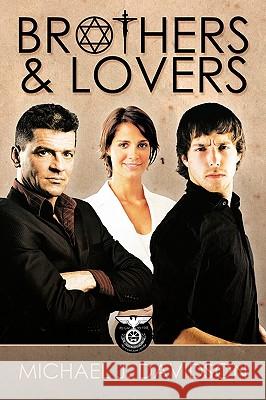 Brothers and Lovers Michael J. Davidson 9781449008963