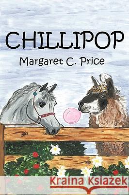 Chillipop Margaret Price 9781449009588 Authorhouse