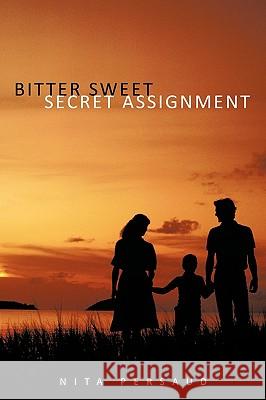 Bitter Sweet Secret Assignment Nita Persaud 9781449012618