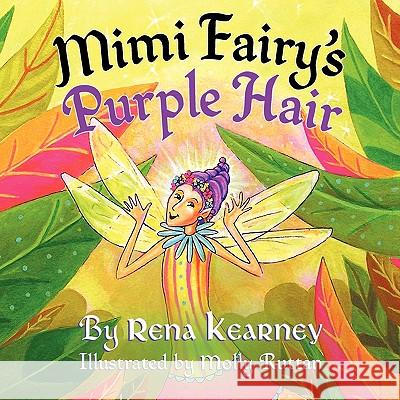 Mimi Fairy's Purple Hair Rena Kearney 9781449015541