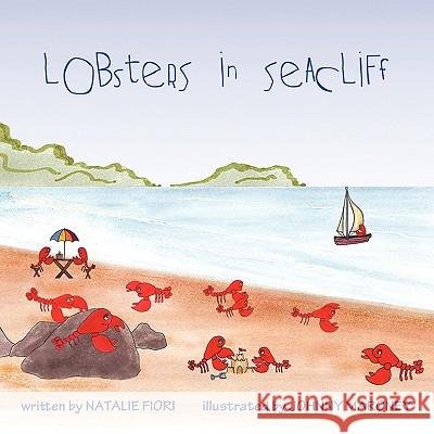 Lobsters in Seacliff Natalie Fiori 9781449018115 Authorhouse