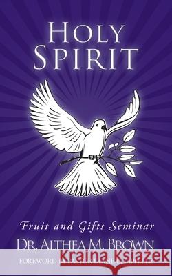 Holy Spirit: Fruit and Gifts Seminar Chappelle, Apostle Diane 9781449019440