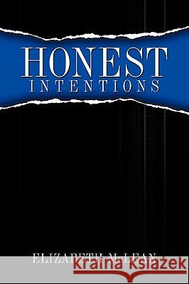 Honest Intentions Elizabeth McLean 9781449020767