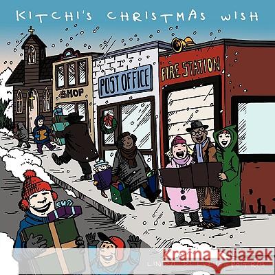 Kitchi's Christmas Wish Linda Di Luzio-Poitras 9781449021214