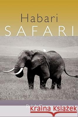 Habari Safari Ralph Doerr 9781449022785 Authorhouse
