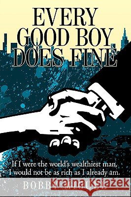 Every Good Boy Does Fine Bobby Miguel 9781449025465