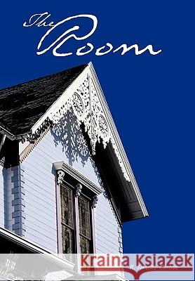 The Room R. Servello Carlson 9781449025892 AuthorHouse