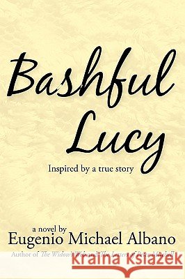 Bashful Lucy Eugenio Michael Albano 9781449028985