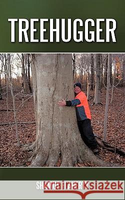 Treehugger Shamus Flaherty 9781449031947