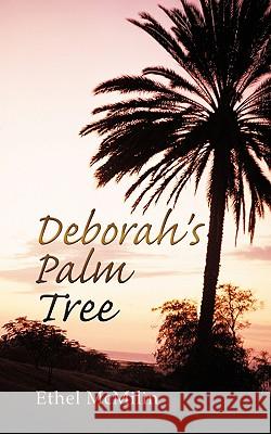 Deborah's Palm Tree Ethel McMilin 9781449035099