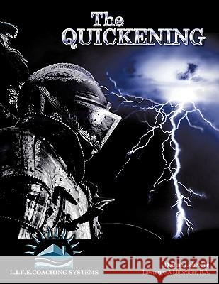 The Quickening D. Anne Liebroder B. a. Lawrence a. Liebroder 9781449036904 Authorhouse