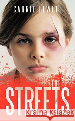 The Streets Carrie Elwell 9781449037826