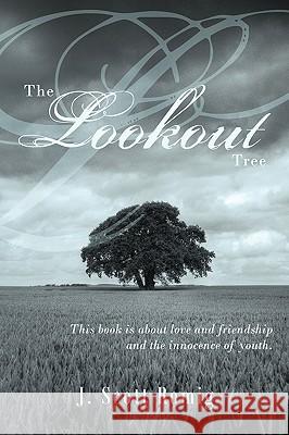 The Lookout Tree J. Scott Romig 9781449041427 Authorhouse