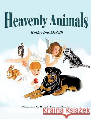 Heavenly Animals Katherine McGill 9781449045265