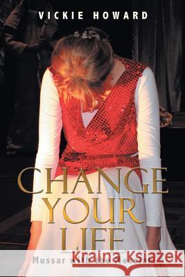 Change Your Life: Mussar with the Messiah Howard, Vickie 9781449046705