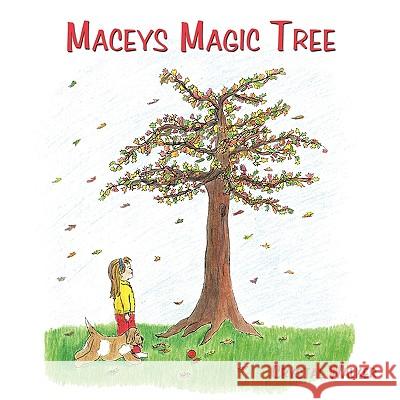 Maceys Magic Tree Crystal Walker 9781449049164 Authorhouse