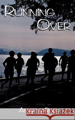 Running Over Andrew Rees 9781449051228