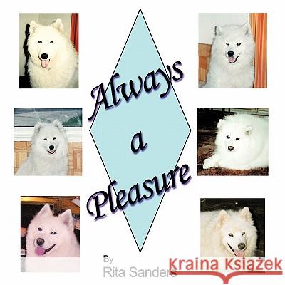Always a Pleasure Rita Sanders 9781449051754 Authorhouse