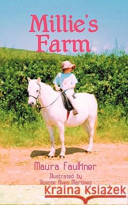 Millie's Farm Maura Faulkner 9781449054601