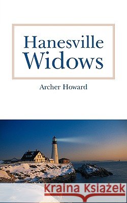 Hanesville Widows Archer Howard 9781449055042