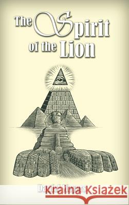 The Spirit of the Lion Daniel Meyers 9781449058869