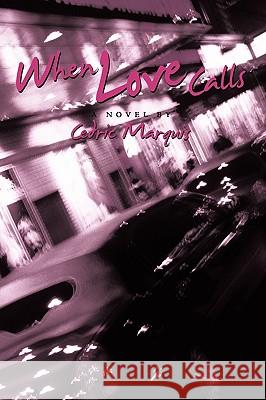 When Love Calls Cedric Marquis 9781449059231