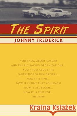 The Spirit Johnny Frederick 9781449059699 Authorhouse