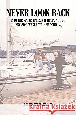 Never Look Back Marilyn Parman 9781449062354 Authorhouse