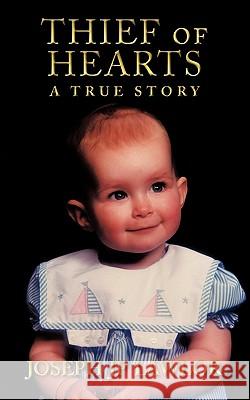 Thief of Hearts Joseph Jp Lawlor 9781449067885 Authorhouse